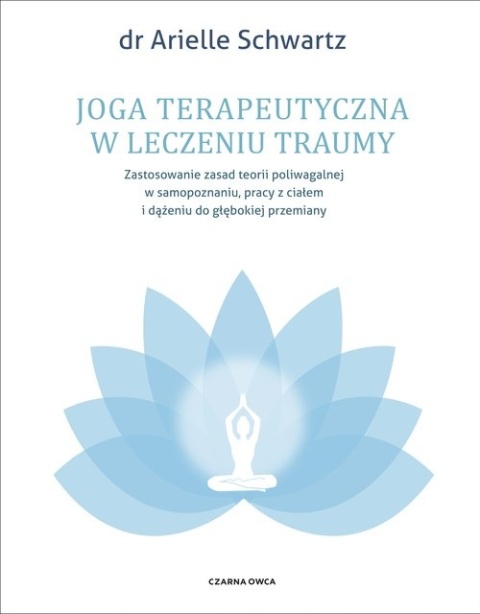 Joga terapeutyczna w leczeniu traumy