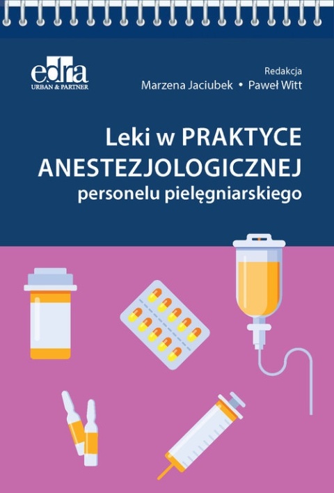 Leki w praktyce anestezjologicznej personelu pielęgniarskiego