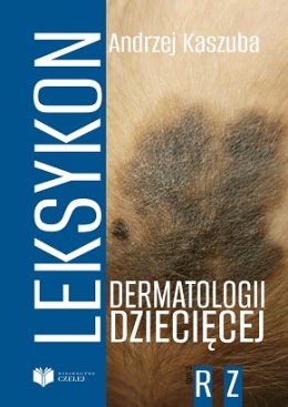 Leksykon dermatologii dziecięcej Tom III