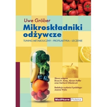 Mikroskładniki odżywcze. Tuning metaboliczny. Profilaktyka. Leczenie