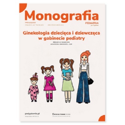 Monografia. Ginekologia dziecięca i dziewczęca w gabinecie pediatry