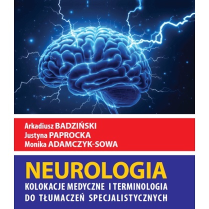 Neurologia - kolokacje medyczne i terminologia do tłumaczeń specjalistycznych