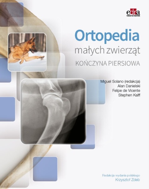 Ortopedia małych zwierząt. Kończyna piersiowa