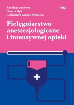 Pielęgniarstwo anestezjologiczne i intensywnej opieki
