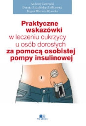 Praktyczne wskazówki w leczeniu cukrzycy u osób dorosłych za pomocą osobistej pompy insulinowej