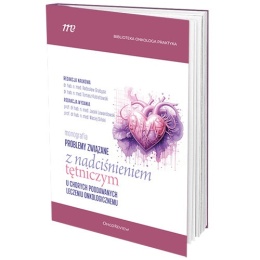 Problemy związane z nadciśnieniem tętniczym u chorych poddawanych leczeniu onkologicznemu