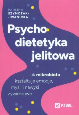 Psychodietetyka jelitowa