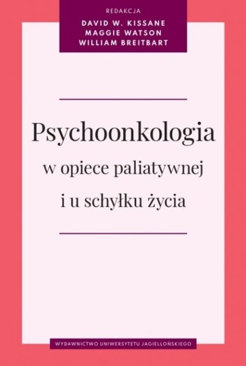 Psychoonkologia w opiece paliatywnej i u schyłku życia
