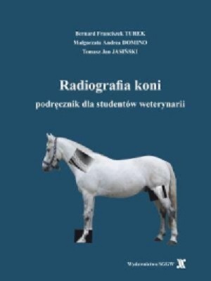 Radiografia koni - podręcznik dla studentów weterynarii