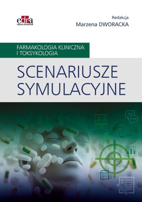 Scenariusze symulacyjne Farmakologia kliniczna i toksykologia
