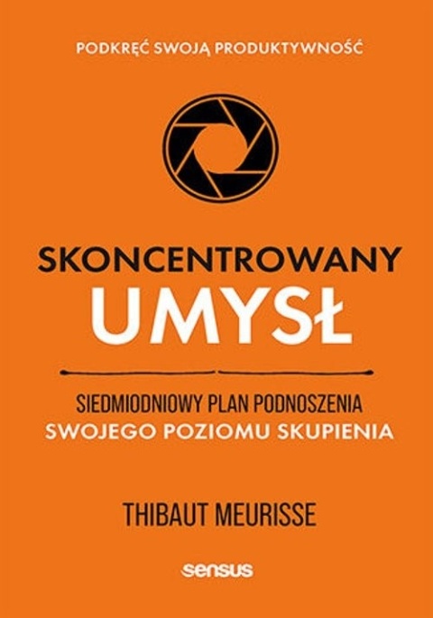 Skoncentrowany umysł.