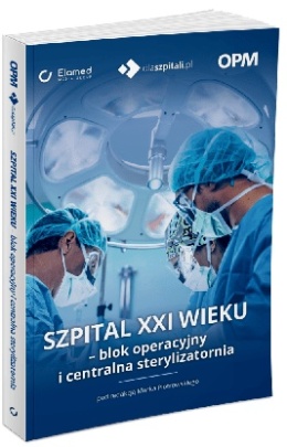 Szpital XXI wieku - blok operacyjny i centralna sterylizatornia