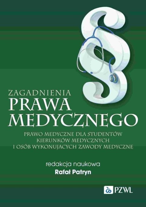 Zagadnienia prawa medycznego