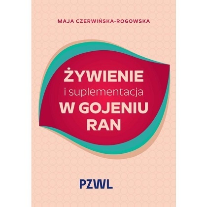 Żywienie i suplementacja w gojeniu ran
