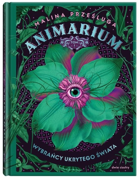 Animarium T.1 Wybrańcy ukrytego świata