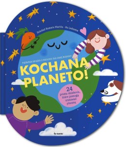 Kochana planeto!