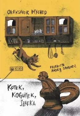 Kotek, Kogutek, Szafka