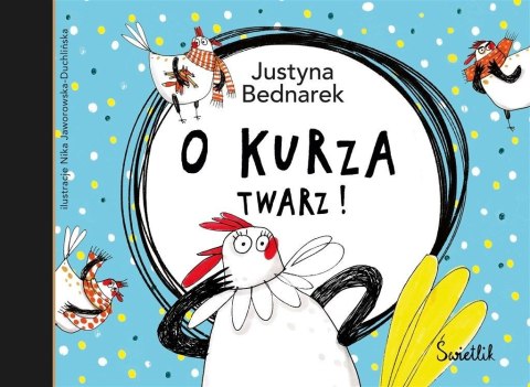 Kury z grubej rury T.2 O kurza twarz!