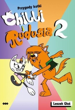Przygody Kotki Chilli i Rudusia T.2