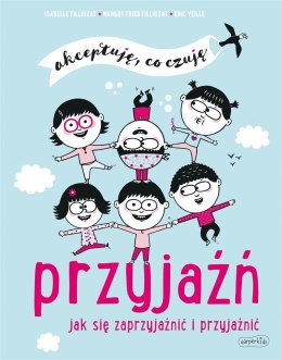 Przyjaźń. Akceptuję, co czuję