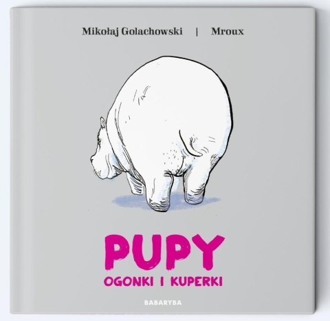 Pupy, ogonki i kuperki