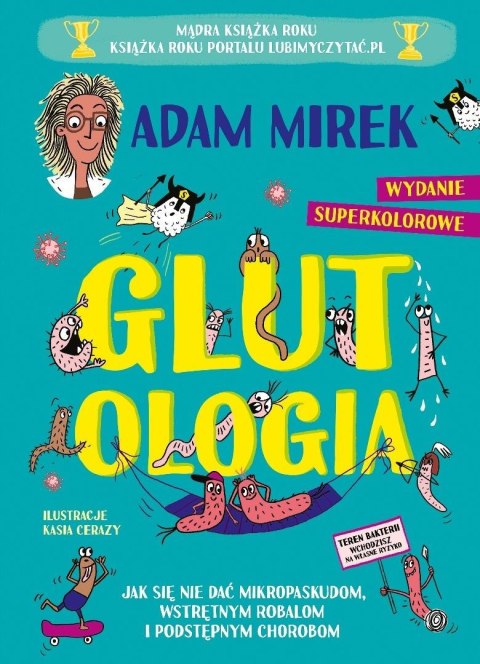 Glutologia. Jak się nie dać mikropaskudom