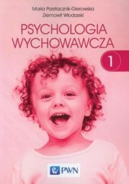 Psychologia wychowawcza T.1