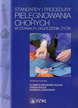 Standardy i procedury pielęgnowania chorych...