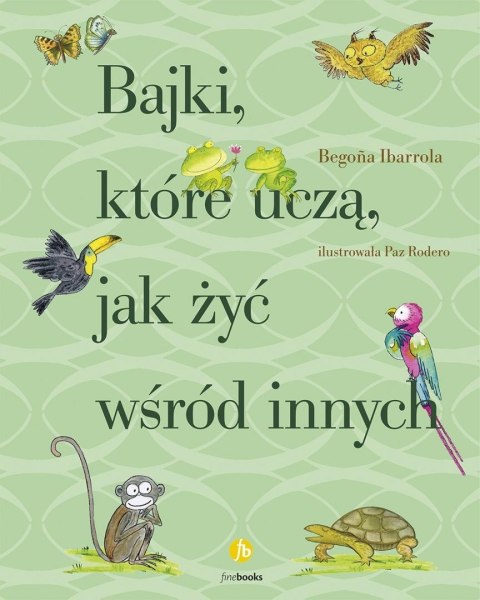 Bajki, które uczą, jak żyć wśród innych