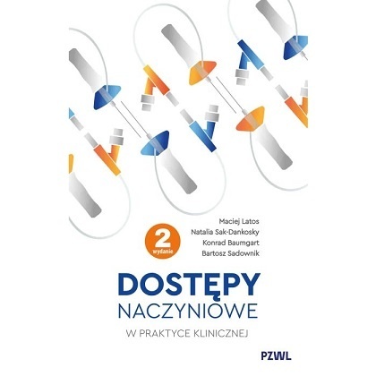 Dostępy naczyniowe w praktyce klinicznej
