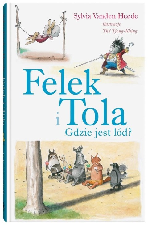 Felek i Tola T.7 Gdzie jest lód?