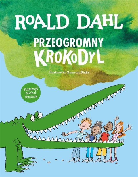 Przeogromny krokodyl, Roald Dahl TREFL