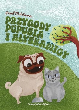 Przygody Pupusia i Błyskawicy T.1
