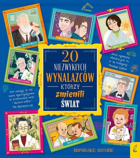 20 niezwykłych wynalazców, którzy zmienili świat