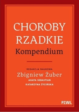 Choroby rzadkie. Kompendium