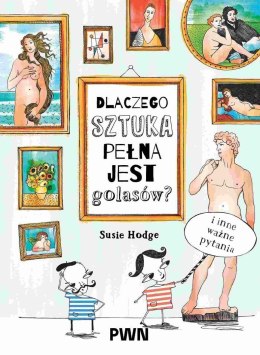 Dlaczego sztuka pełna jest golasów?