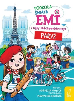 Emi i Tajny Klub Superdziewczyn T.8 Paryż