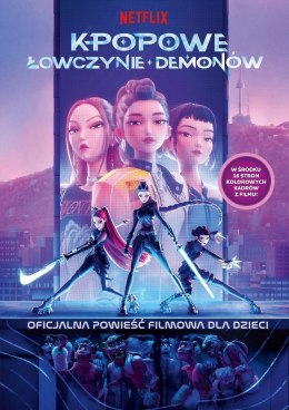 K-popowe łowczynie demonów. Oficjalna powieść...