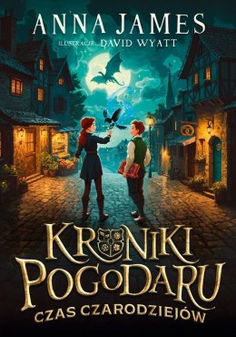 Kroniki Pogodaru T.1 Czas czarodziejów