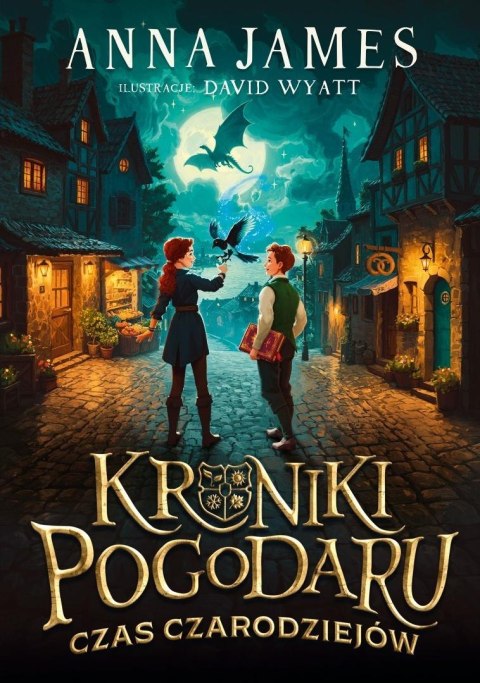 Kroniki Pogodaru T.1 Czas czarodziejów