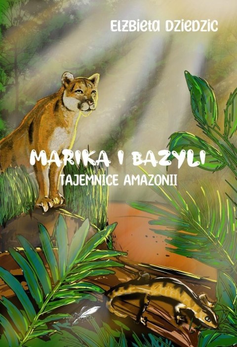 Marika i Bazyli. Tajemnice amazonii (b. brzegi)