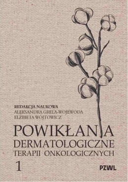 Powikłania dermatologiczne terapii onkologicznych Część 1