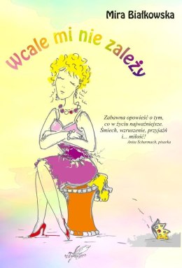 Wcale mi nie zależy
