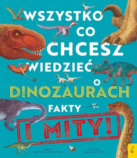 Wszystko, co chcesz wiedzieć dinozaurach