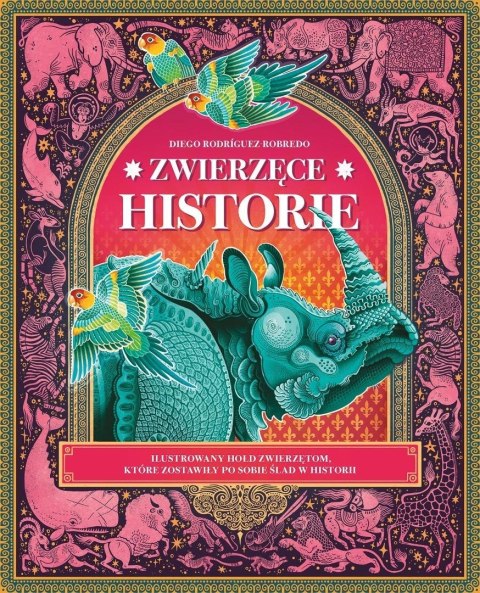 Zwierzęce historie. Ilustrowany hołd zwierzętom...