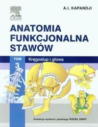 Anatomia funkcjonalna stawów Tom 3 Kręgosłup i głowa