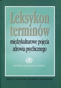 Leksykon terminów Międzykulturowe pojęcia zdrowia psychicznego