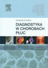 Murray & Nadel Diagnostyka w chorobach płuc