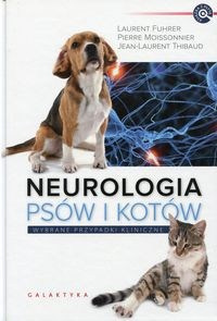 Neurologia psów i kotów. Wybrane przypadki kliniczne.