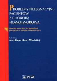 Problemy pielęgnacyjne pacjentów z chorobą nowotworową